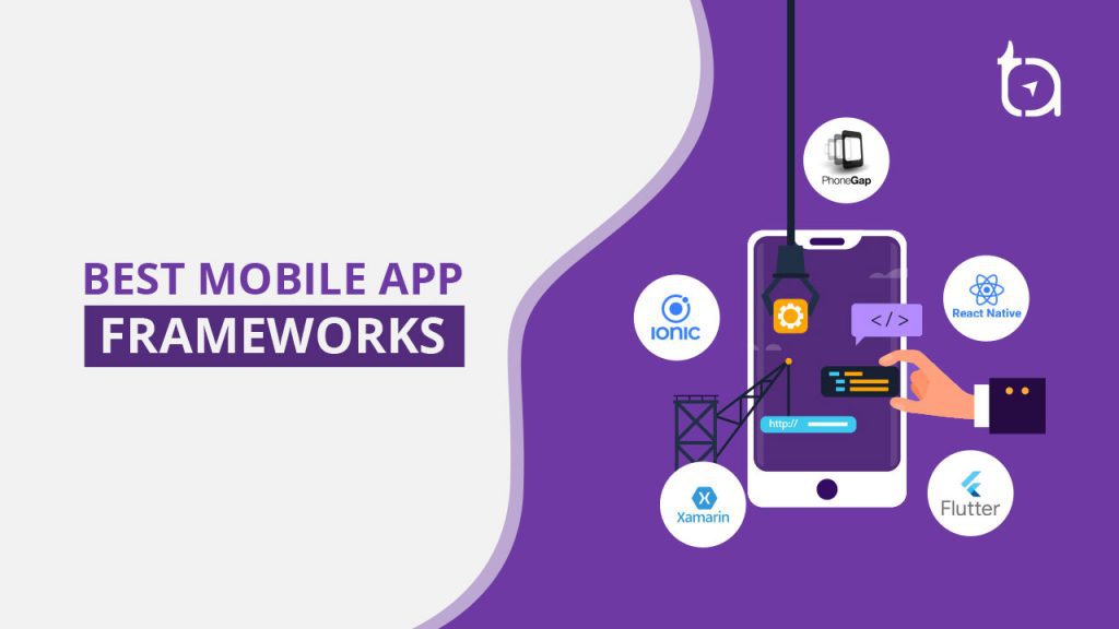 BEST CROSS-PLATFORM FRAMEWORKS FOR MOBILE APP DEVELOPMENT IN 2020